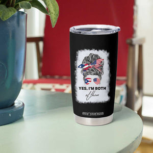 Yes I’m Both Puerto Rican American Tumbler Cup Messy Bun Boricua Woman Pride TS10 Print Your Wear
