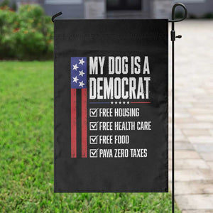 My Dog Is A Democrat Funny Political Satire Garden Flag Patriotic Dog Lover Graphic Subtle FDT Humor TS10 Print Your Wear