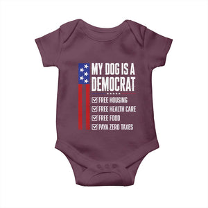 My Dog Is A Democrat Funny Political Satire Baby Onesie Patriotic Dog Lover Graphic Subtle FDT Humor TS10 Maroon Print Your Wear