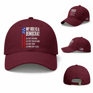 My Dog Is A Democrat Funny Political Satire Baseball Cap Patriotic Dog Lover Graphic Subtle FDT Humor TS10 Baseball Cap Universal Fit Maroon Print Your Wear