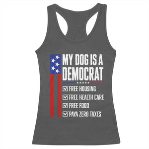 My Dog Is A Democrat Funny Political Satire Racerback Tank Top Patriotic Dog Lover Graphic Subtle FDT Humor TS10 Dark Heather Print Your Wear