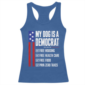 My Dog Is A Democrat Funny Political Satire Racerback Tank Top Patriotic Dog Lover Graphic Subtle FDT Humor TS10 Royal Blue Print Your Wear