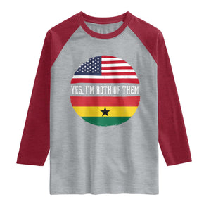 Half American Half Ghanaian Raglan Shirt Pride Ghanese Roots USA Flag Ghana Heritage Yes Im Both Of Them