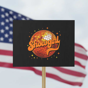 Showgirl Protest Sign Orange Show Girl Concert Country Music Fan Gift TS10 Horizontal 18" × 24" Black Print Your Wear