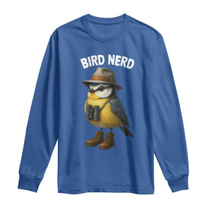 Bird Nerd Long Sleeve Shirt Funny Birding Bird Lover Watcher Twitcher TS10 Royal Blue Print Your Wear
