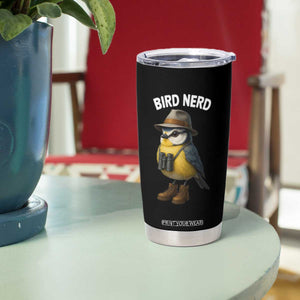 Bird Nerd Tumbler Cup Funny Birding Bird Lover Watcher Twitcher TS10 Print Your Wear