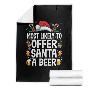 Family Matching Christmas Throw Blanket Most Likely To Christmas To Offer Santa A Beer TS10 Black Print Your Wear