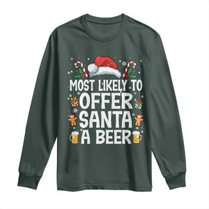 Family Matching Christmas Long Sleeve Shirt Most Likely To Christmas To Offer Santa A Beer TS10 Dark Forest Green Print Your Wear