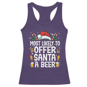 Family Matching Christmas Racerback Tank Top Most Likely To Christmas To Offer Santa A Beer TS10 Purple Print Your Wear