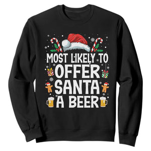 Family Matching Christmas Sweatshirt Most Likely To Christmas To Offer Santa A Beer TS10 Black Print Your Wear