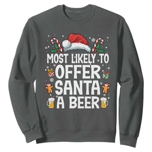 Family Matching Christmas Sweatshirt Most Likely To Christmas To Offer Santa A Beer TS10 Dark Heather Print Your Wear
