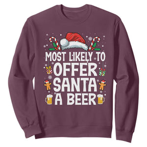Family Matching Christmas Sweatshirt Most Likely To Christmas To Offer Santa A Beer TS10 Maroon Print Your Wear