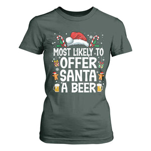 Family Matching Christmas T Shirt For Women Most Likely To Christmas To Offer Santa A Beer TS10 Dark Forest Green Print Your Wear