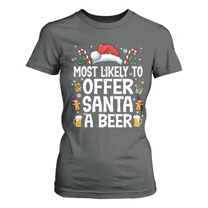 Family Matching Christmas T Shirt For Women Most Likely To Christmas To Offer Santa A Beer TS10 Dark Heather Print Your Wear