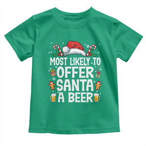 Family Matching Christmas Toddler T Shirt Most Likely To Christmas To Offer Santa A Beer TS10 Irish Green Print Your Wear