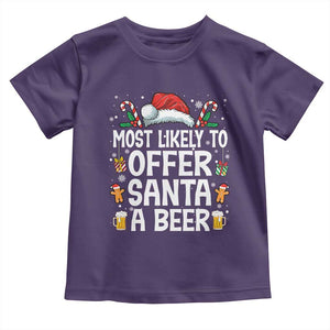 Family Matching Christmas Toddler T Shirt Most Likely To Christmas To Offer Santa A Beer TS10 Purple Print Your Wear