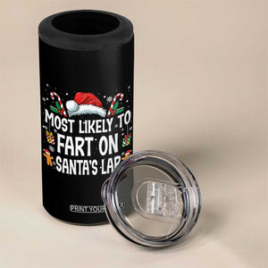Family Matching Christmas 4 in 1 Can Cooler Tumbler Most Likely To Fart On Santa's Lap TS10 Print Your Wear