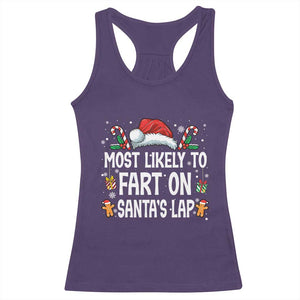 Family Matching Christmas Racerback Tank Top Most Likely To Fart On Santa's Lap TS10 Purple Print Your Wear