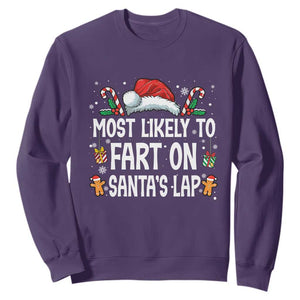 Family Matching Christmas Sweatshirt Most Likely To Fart On Santa's Lap TS10 Purple Print Your Wear