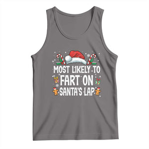 Family Matching Christmas Tank Top Most Likely To Fart On Santa's Lap TS10 Deep Heather Print Your Wear