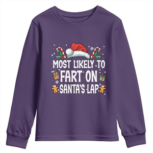 Family Matching Christmas Youth Sweatshirt Most Likely To Fart On Santa's Lap TS10 Purple Print Your Wear