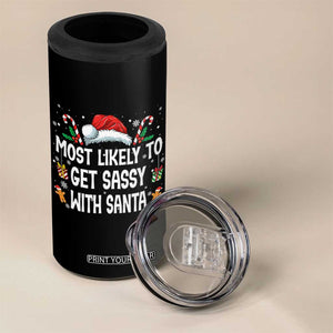Family Matching Christmas 4 in 1 Can Cooler Tumbler Funny Most Likely To Get Sassy With Santa TS10 Print Your Wear