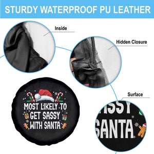Family Matching Christmas Spare Tire Cover Funny Most Likely To Get Sassy With Santa TS10 Print Your Wear