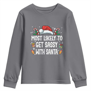Family Matching Christmas Youth Sweatshirt Funny Most Likely To Get Sassy With Santa TS10 Charcoal Print Your Wear