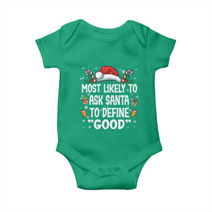 Family Matching Christmas Baby Onesie Most Likely To Ask Santa To Define Good TS10 Irish Green Print Your Wear