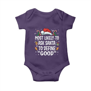 Family Matching Christmas Baby Onesie Most Likely To Ask Santa To Define Good TS10 Purple Print Your Wear