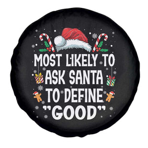 Family Matching Christmas Spare Tire Cover Most Likely To Ask Santa To Define Good TS10 Print Your Wear