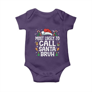 Family Matching Christmas Baby Onesie Most Likely to Call Santa Bruh TS10 Purple Print Your Wear