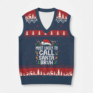 Family Matching Xmas V-Neck Knit Sweater Vest Most Likely to Call Santa Bruh TS10 Navy Red Print Your Wear