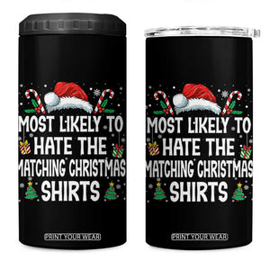 Family Matching Christmas 4 in 1 Can Cooler Tumbler Most Likely To Hate Matching Christmas TS10 One Size: 16 oz Black Print Your Wear