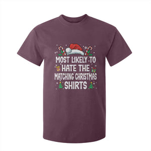 Family Matching Christmas T Shirt For Kid Most Likely To Hate Matching Christmas TS10 Maroon Print Your Wear