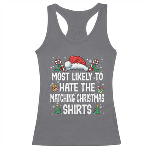 Family Matching Christmas Racerback Tank Top Most Likely To Hate Matching Christmas TS10 Charcoal Print Your Wear
