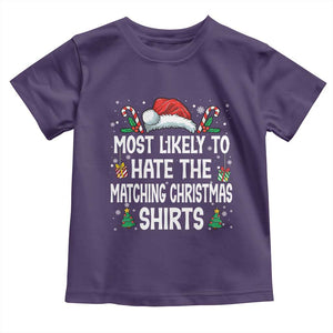 Family Matching Christmas Toddler T Shirt Most Likely To Hate Matching Christmas TS10 Purple Print Your Wear