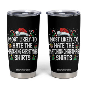 Family Matching Christmas Tumbler Cup Most Likely To Hate Matching Christmas TS10 Black Print Your Wear