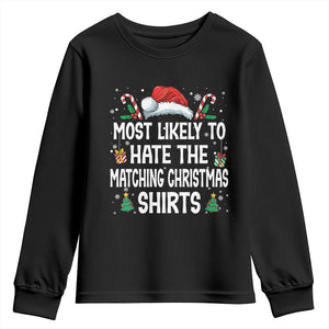 Family Matching Christmas Youth Sweatshirt Most Likely To Hate Matching Christmas TS10 Black Print Your Wear