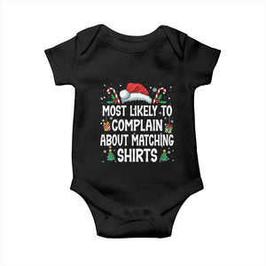 Family Matching Christmas Baby Onesie Funny Most Likely To Complain About Matching Shirts TS10 Black Print Your Wear