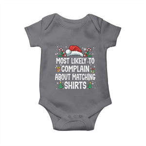 Family Matching Christmas Baby Onesie Funny Most Likely To Complain About Matching Shirts TS10 Charcoal Print Your Wear