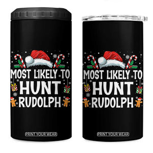 Family Matching Christmas 4 in 1 Can Cooler Tumbler Most Likely To Hunt Rudolph TS10 One Size: 16 oz Black Print Your Wear