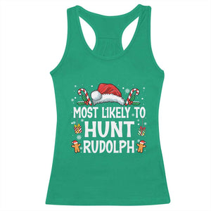 Family Matching Christmas Racerback Tank Top Most Likely To Hunt Rudolph TS10 Irish Green Print Your Wear