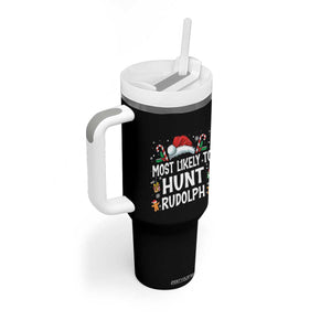 Family Matching Christmas Tumbler With Handle Most Likely To Hunt Rudolph TS10 Print Your Wear