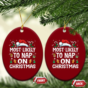 Family Matching Christmas Ceramic Ornament Most Likely To Nap On Xmas TS10 Print Your Wear