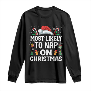Family Matching Christmas Long Sleeve Shirt Most Likely To Nap On Xmas TS10 Black Print Your Wear