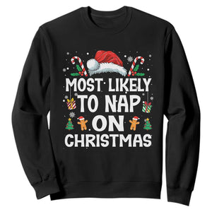 Family Matching Christmas Sweatshirt Most Likely To Nap On Xmas TS10 Black Print Your Wear