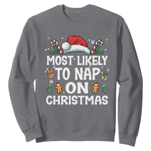 Family Matching Christmas Sweatshirt Most Likely To Nap On Xmas TS10 Charcoal Print Your Wear