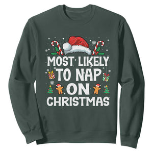 Family Matching Christmas Sweatshirt Most Likely To Nap On Xmas TS10 Dark Forest Green Print Your Wear