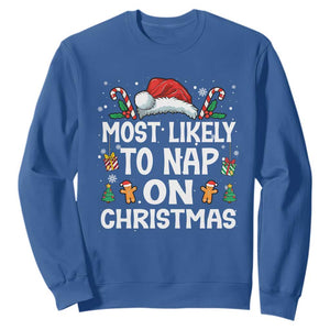 Family Matching Christmas Sweatshirt Most Likely To Nap On Xmas TS10 Royal Blue Print Your Wear